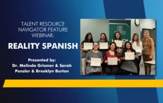 Talent Resource Navigator Featured Promising Practice: Reality Spanish